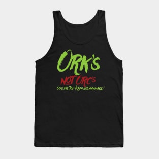 Ork's! not Orc's Tank Top